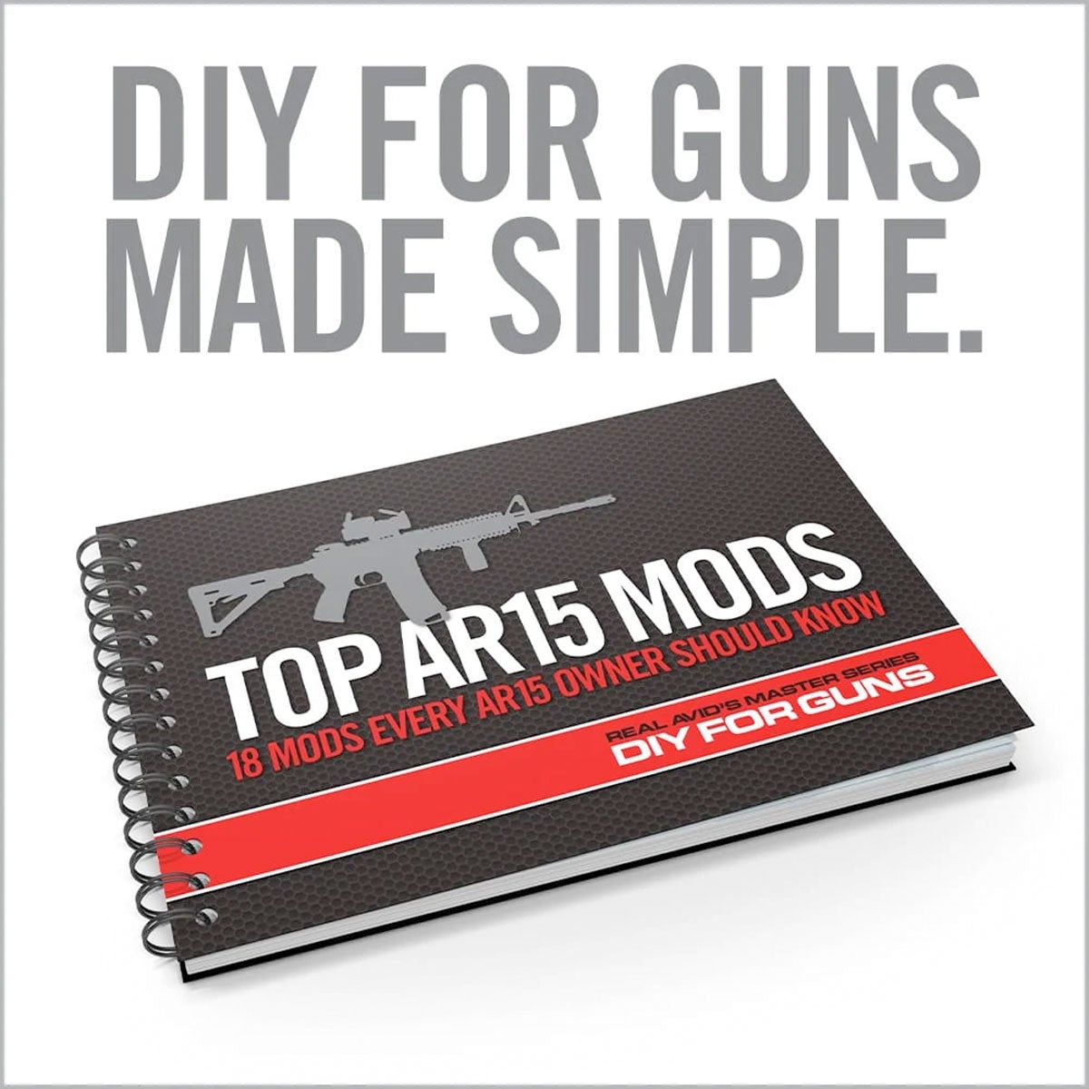 Real Avid TOP AR15 MODS INSTRUCTIONAL BOOK Accessories Real Avid Tactical Gear Supplier Tactical Distributors Australia