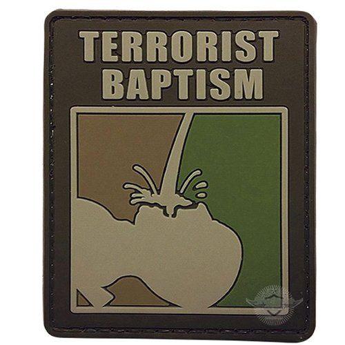 5ive Star Gear Terrorist Baptism Morale Patch Accessories 5ive Star Gear Tactical Gear Supplier Tactical Distributors Australia